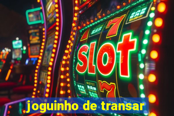 joguinho de transar